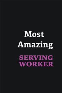 Most Amazing Serving Worker: Writing careers journals and notebook. A way towards enhancement