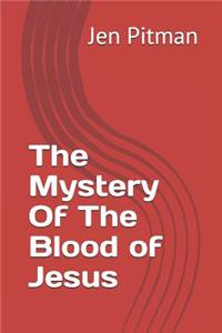 Mystery of the Blood of Jesus