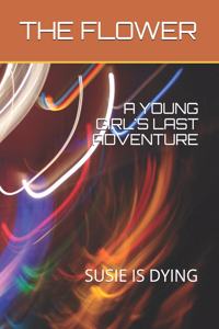 Young Girl's Last Adventure
