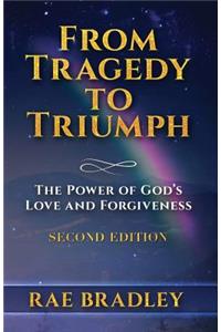From Tragedy to Triumph