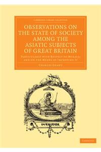 Observations on the State of Society among the Asiatic Subjects of Great Britain