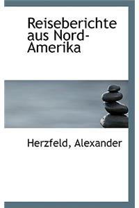 Reiseberichte Aus Nord-Amerika