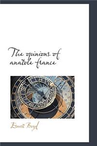 The Opinions of Anatole France