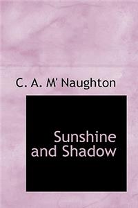 Sunshine and Shadow