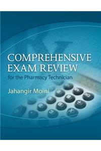 Comprehensive Exam Review for the Pharmacy Technician