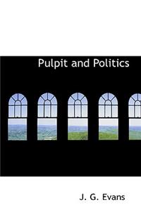 Pulpit and Politics