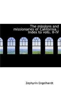 The Missions and Missionaries of California