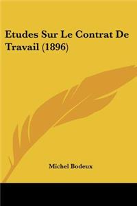 Etudes Sur Le Contrat De Travail (1896)