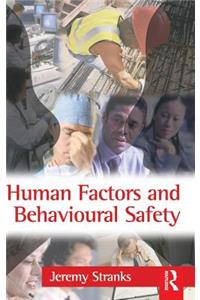 Human Factors and Behavioural Safety