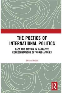 The Poetics of International Politics