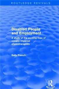 Disabled People and Employment