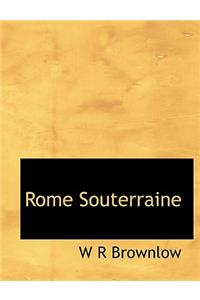 Rome Souterraine