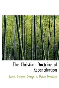 The Christian Doctrine of Reconciliation