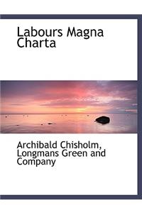 Labours Magna Charta