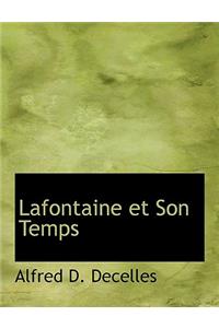 LaFontaine Et Son Temps
