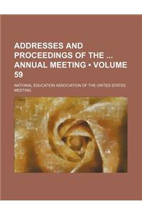 Addresses and Proceedings of the Annual Meeting (Volume 59)