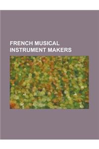 French Musical Instrument Makers