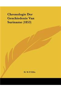 Chronologie Der Geschiedenis Van Suriname (1853)