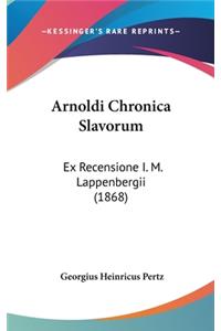 Arnoldi Chronica Slavorum