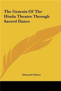 Genesis Of The Hindu Theatre Through Sacred Dance