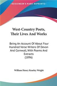 West-Country Poets, Their Lives and Works