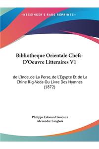Bibliotheque Orientale Chefs-D'Oeuvre Litteraires V1