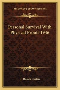Personal Survival With Physical Proofs 1946