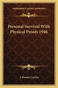 Personal Survival with Physical Proofs 1946