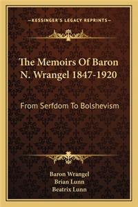 Memoirs of Baron N. Wrangel 1847-1920