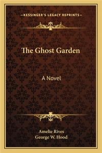 The Ghost Garden
