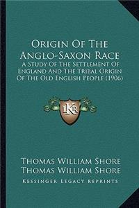 Origin of the Anglo-Saxon Race