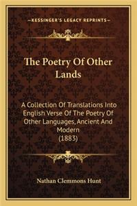 The Poetry Of Other Lands
