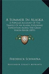 Summer in Alaska