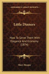 Little Dinners