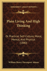 Plain Living and High Thinking
