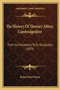 History Of Thorney Abbey, Cambridgeshire
