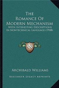 The Romance Of Modern Mechanism