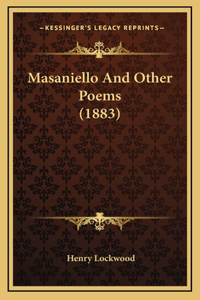 Masaniello And Other Poems (1883)