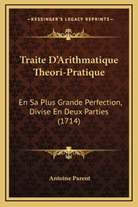 Traite D'Arithmatique Theori-Pratique