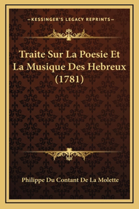 Traite Sur La Poesie Et La Musique Des Hebreux (1781)
