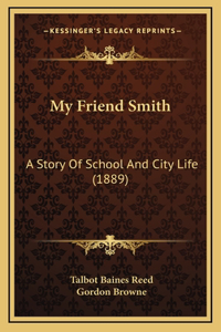My Friend Smith