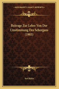 Beitrage Zur Lehre Von Der Umstimmung Des Sehorgans (1903)
