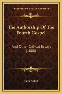 The Authorship Of The Fourth Gospel