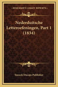 Nederduitsche Letteroefeningen, Part 1 (1834)