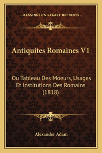 Antiquites Romaines V1