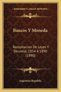 Bancos Y Moneda