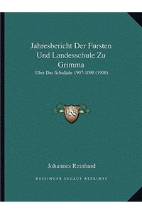Jahresbericht Der Fursten Und Landesschule Zu Grimma