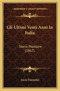 Gli Ultimi Venti Anni In Italia