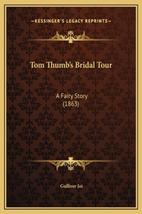 Tom Thumb's Bridal Tour