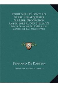 Etude Sur Les Ponts En Pierre Remarquables Par Leur Decoration Anterieurs Au XIX Siecle V2